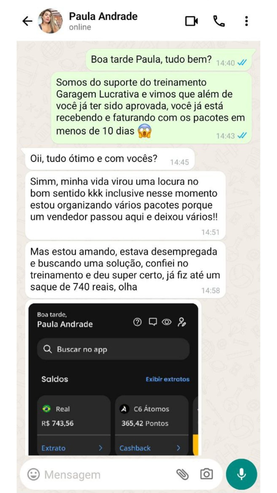 Depoimento Paula Andrade - Vida virou uma loucura no bom sentido, organizando vários pacotes e fez saque de R$ 740